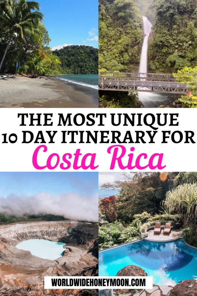 The Most Unique 10 Day Itinerary For Costa Rica