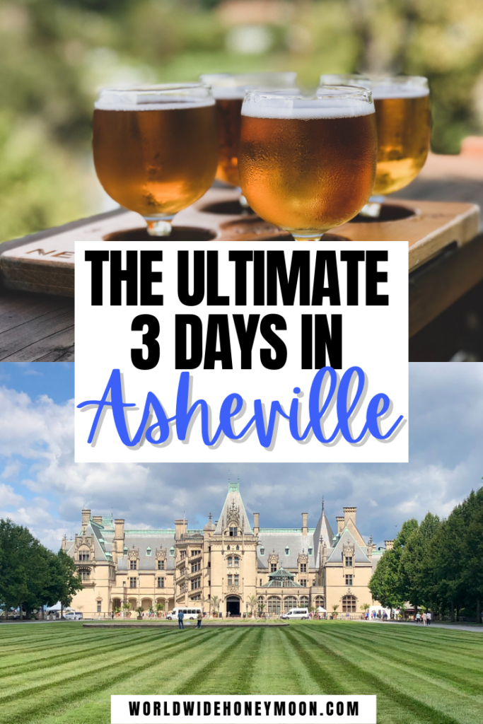 Ultimate 3 Days in Asheville
