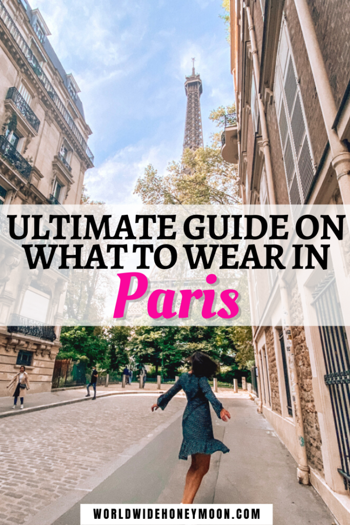 Ultimate Guide on What to Wear in Paris