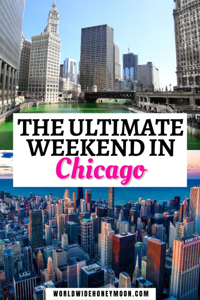 Ultimate Weekend in Chicago