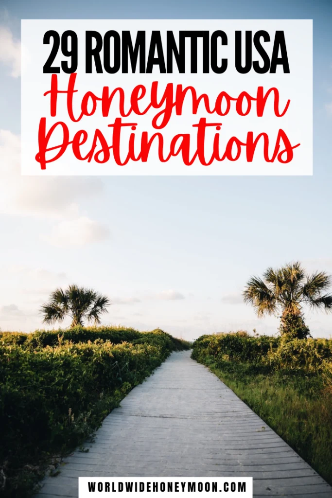 These are the 29 Best Honeymoon Destinations in the USA | USA Honeymoon Destinations | USA Honeymoon Ideas | Where to Honeymoon in the US | Where to Honeymoon in Hawaii | Where to Honeymoon in Florida | Where to Honeymoon in the United States | USA Romantic Getaways | Romantic Honeymoon Destinations in the USA | Romantic Trips in USA | Honeymoon Destinations USA Romantic Getaways | USA Romantic Vacations | US Honeymoon