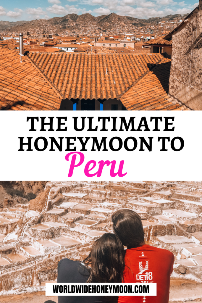 The Ultimate Honeymoon to Peru