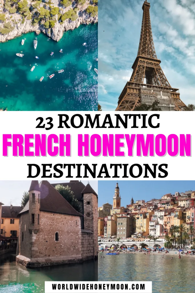 23 Romantic French Honeymoon Destinations