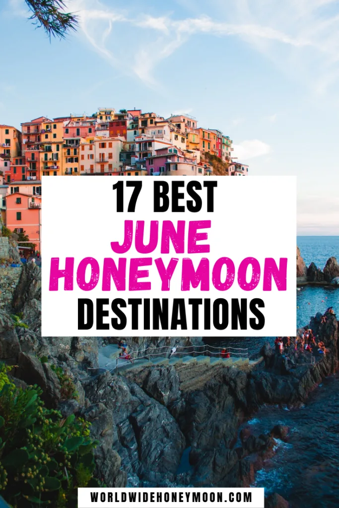 17 Best June Honeymoon Destinations
