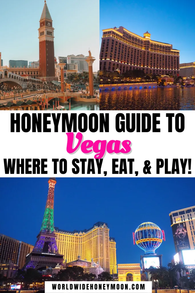 Honeymoon Guide to Vegas Where to Stay, Eat, & Play