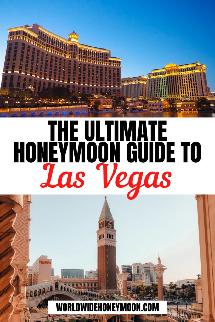 Ultimate Honeymoon Guide to Vegas
