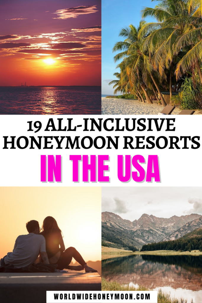 19 All-Inclusive Honeymoon Resorts in the USA