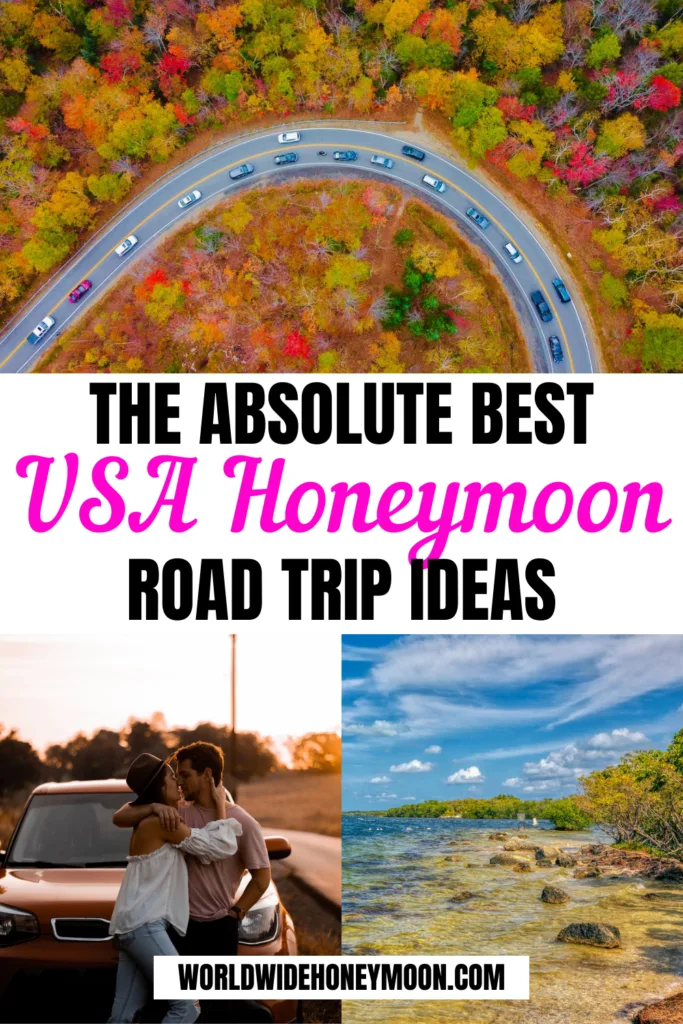 The Absolute Best USA Honeymoon Road Trip Ideas