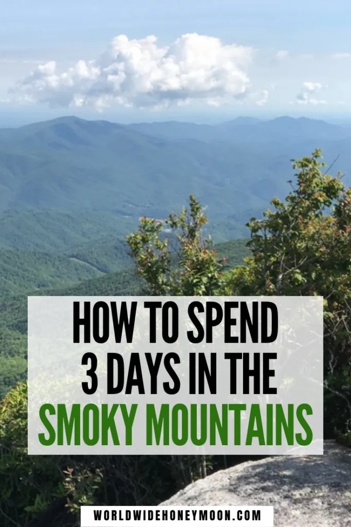 This is the best 3 day Smoky Mountain itinerary | Great Smoky Mountains Tennessee | Great Smoky Mountains Vacation | Great Smoky Mountains Hiking | Great Smoky Mountains Tennessee Things to do | 3 Days in the Smoky Mountains | Gatlinburg Tennessee Things to do | Gatlinburg Tennessee Cabins | Pigeon Forge Tennessee Things to do in | Tennessee Guide | Great Smoky Mountains National Park Hiking | National Parks | North America Travel | Weekend in the Smoky Mountains | Great Smoky Mountains Weekend