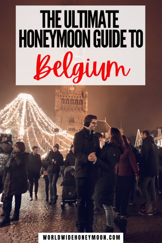 This is the ultimate Belgium Honeymoon Guide | Honeymoon in Belgium | Belgian Honeymoon | Where to Honeymoon in Belgium | Romantic Destinations in Belgium | Bruges Honeymoon | Ghent Honeymoon | Brussels Honeymoon | Antwerp Honeymoon | Ardennes Honeymoon | Knokke-Heist Honeymoon | Belgium Honeymoon Itinerary