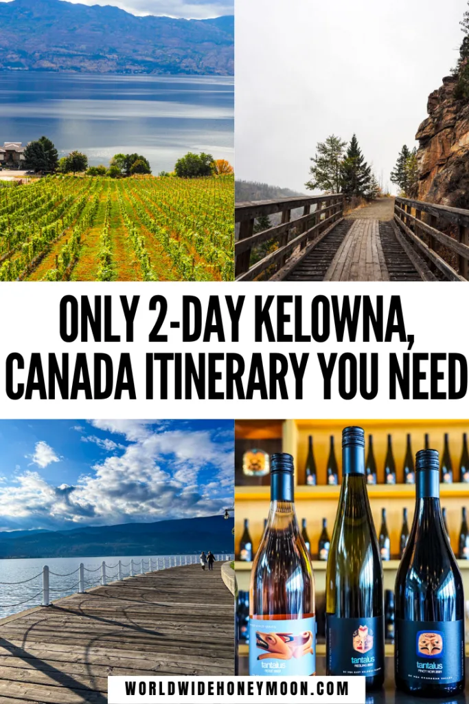 The is how to spend a weekend in Kelowna Canada | Kelowna Weekend | Girls Weekend Kelowna | Kelowna British Columbia | Kelowna Wineries | Kelowna BC | Kelowna Honeymoon | Okanagan Valley | Okanagan Lake | Things to Do in Kelowna BC | Best Things to Do in Kelowna | Top Things to Do in Kelowna | Fun Things to Do in Kelowna | Kelowna British Columbia Things to Do | 2 Days in Kelowna | 48 Hours in Kelowna | Kelowna Itinerary | Kelowna Bachelorette Itinerary | Trip to Kelowna | Kelowna Trip