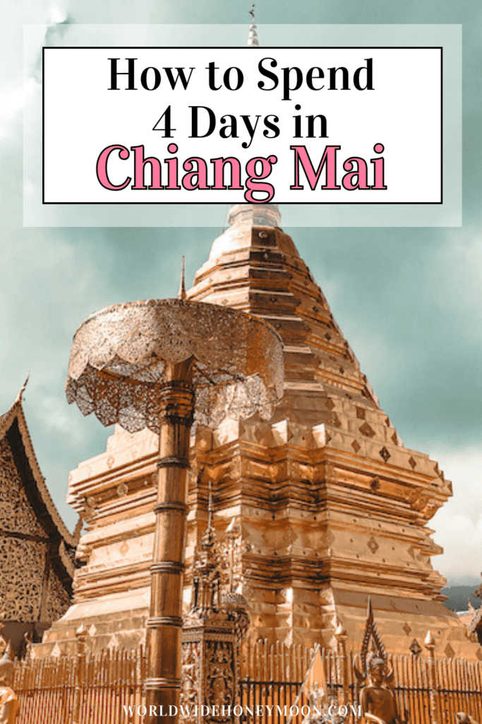 Searching for how to spend 4 days in Chiang Mai, Thailand? This guide has you covered with all the best things to do in Chiang Mai Thailand, where to stay, where to eat, best day trips from Chiang Mai, and more in this Chiang Mai 4 day itinerary! Click here to learn more! Chiang Mai Itinerary | Chiang Mai Thailand Itinerary | Must Do Things in Chiang Mai | Chiang Mai Honeymoon | Chiang Mai Thailand Things to Do | Places to Go in Chiang Mai | Places to Go in Thailand | Thailand Honeymoon