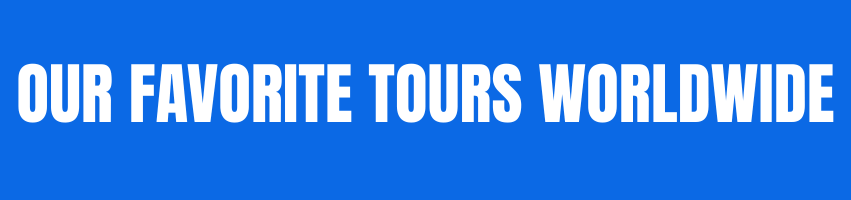 Favorite Tours Worldwide