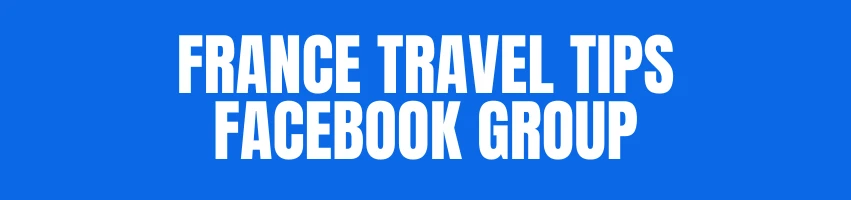 France Travel Tips Facebook Group